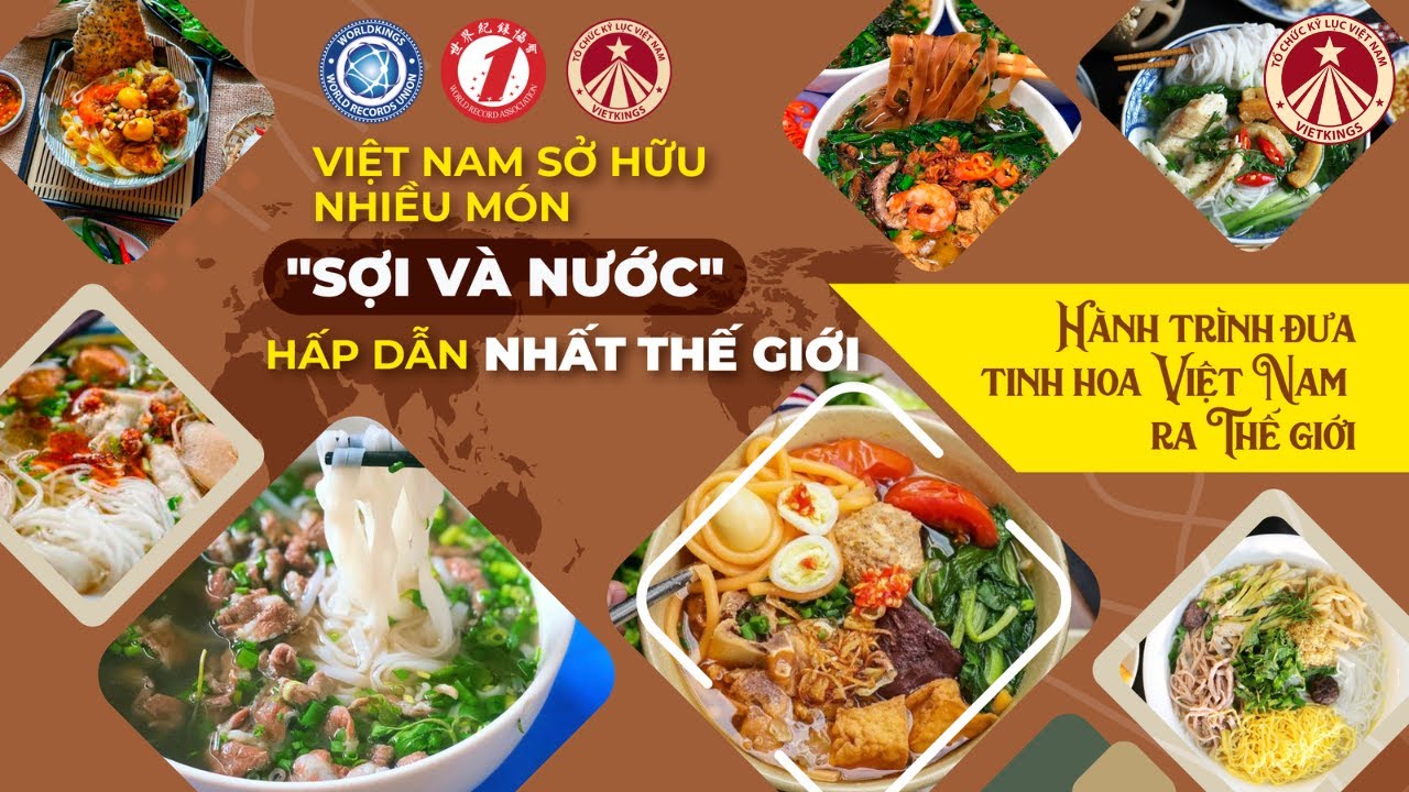 Việt Nam - Đất Nước Sở Hữu Nhiều Món Sợi Và Nước Hấp Dẫn Nhất Thế Giới