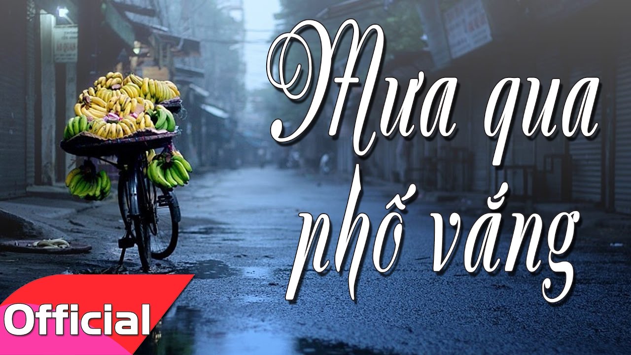 Lời Bài Hát Mưa Qua Phố Vắng (Lyrics) | Hợp Âm Guitar & Giao Dịch Bản Quyền