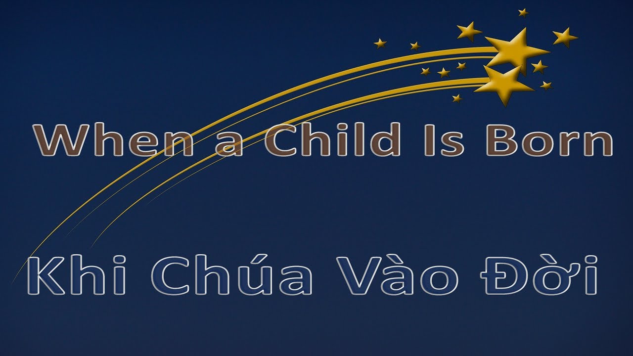 Lời Bài Hát When a Child Is Born Lyrics & Hợp Âm Chuẩn