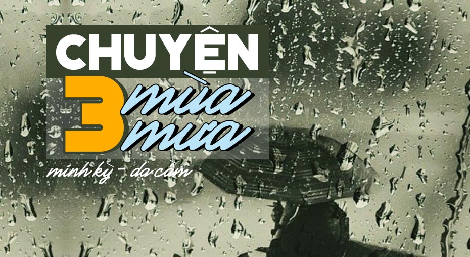 Lời Bài Hát Chuyện Ba Mùa Mưa | Lyrics Chuyện Ba Mùa Mưa Kèm Hợp Âm