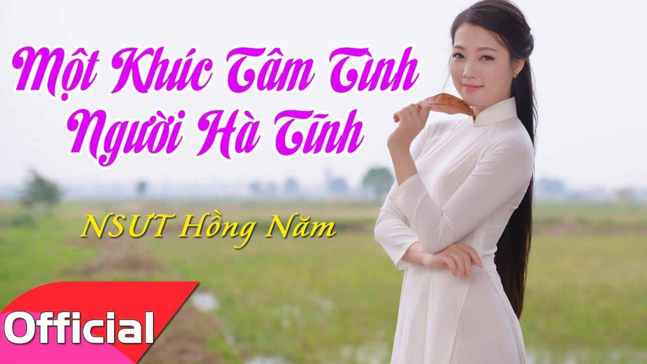 Lời Bài Hát Một Khúc Tâm Tình Người Hà Tĩnh [Hợp Âm] & Hướng Dẫn Giao Dịch Bản Quyền