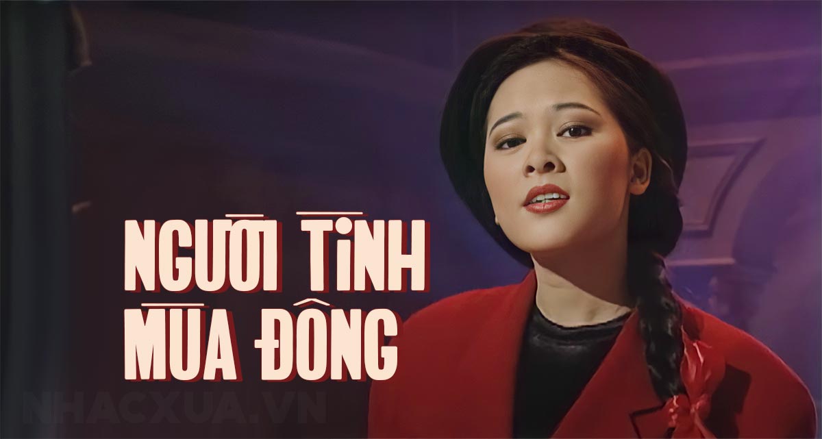 Lời Bài Hát Người Tình Mùa Đông – Lyrics Chuẩn, Hợp Âm & Giao Dịch Bản Quyền