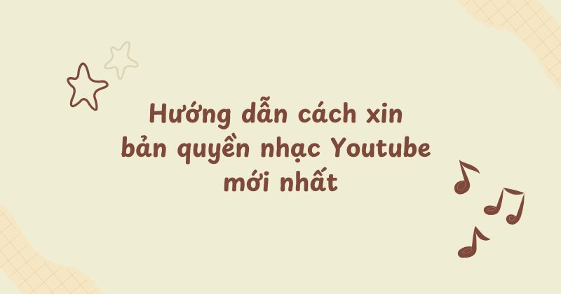 Cách Xin Bản Quyền Bài Hát Đúng Luật – Hướng Dẫn Chi Tiết Từ A–Z
