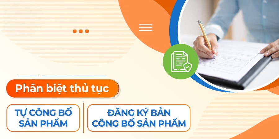 Phân Biệt Tự Công Bố Sản Phẩm và Đăng Ký Bản Công Bố Sản Phẩm 2025
