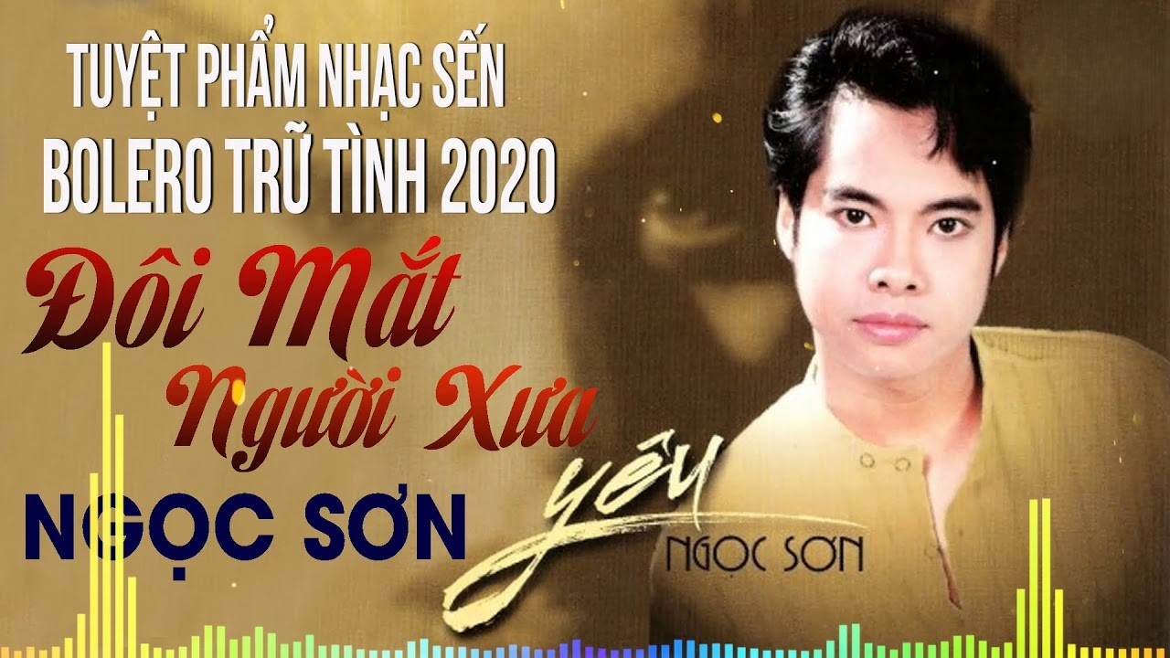 Lời Bài Hát Đôi Mắt Người Xưa – Hợp Âm & Giao Dịch Bản Quyền