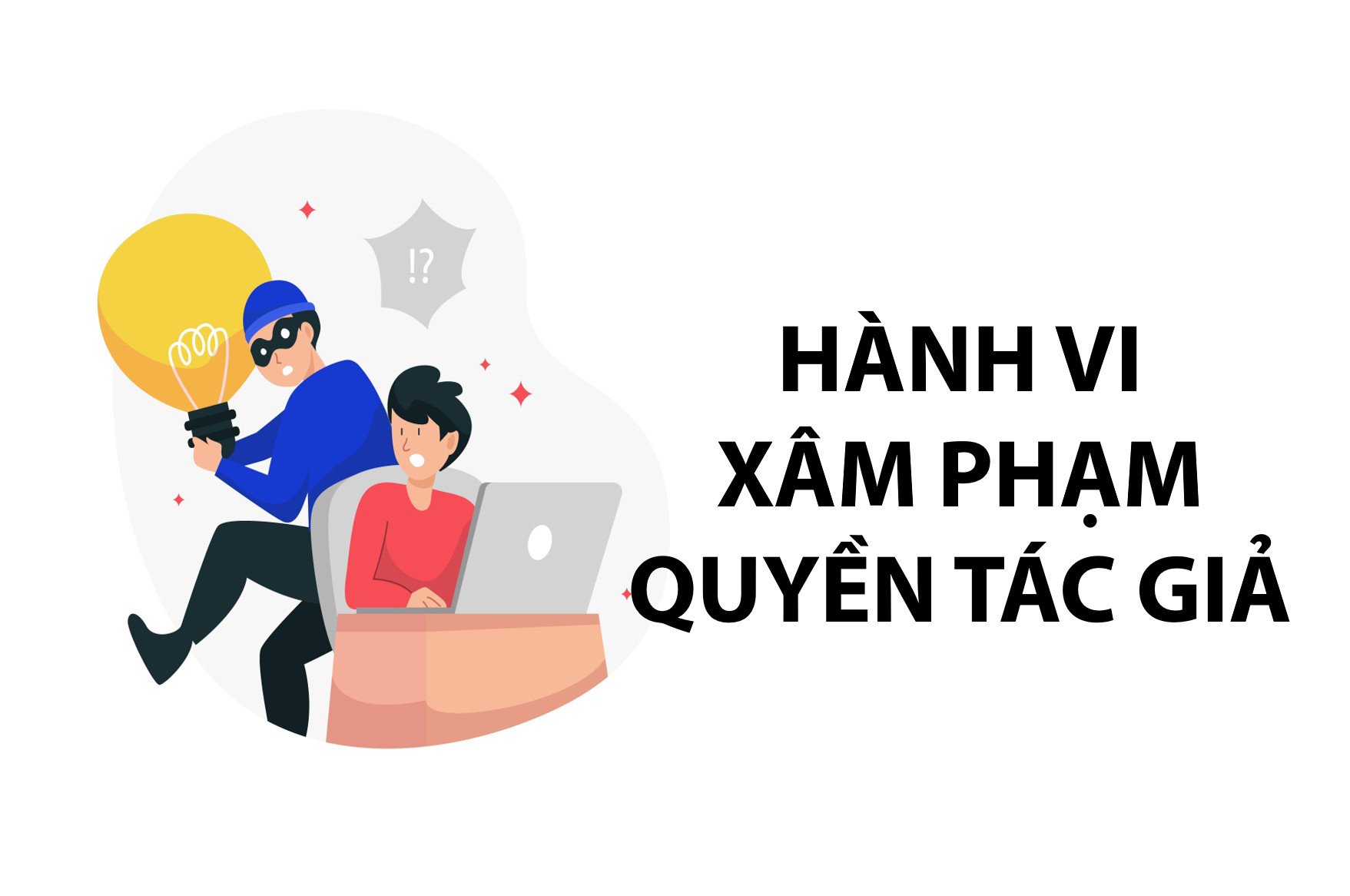 Các hành vi xâm phạm quyền tác giả và mức xử phạt hiện nay