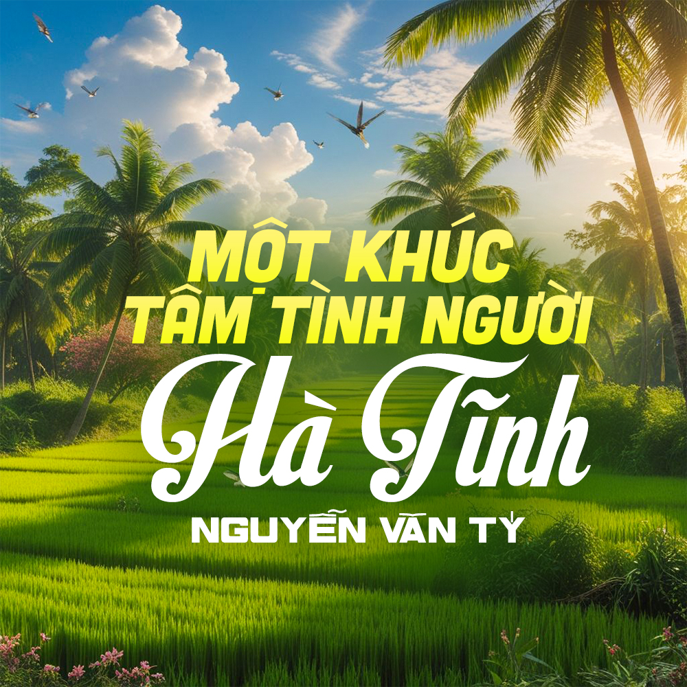Một Khúc Tâm Tình Người Hà Tĩnh